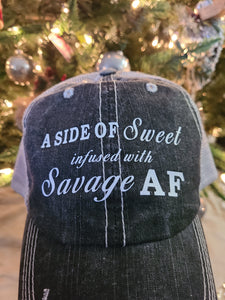"A Side Of Sweet Infused With Savage AF"-Ladies Hat!