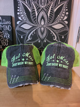 Load image into Gallery viewer, &quot;Hot Mess Just Doin&#39; My Best&quot;- Ladies Hat!!