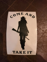 Load image into Gallery viewer, Come and take it decal- Cowgirl Edition!!!