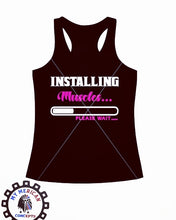 Load image into Gallery viewer, &quot;Installing Muscles... Please wait&quot;-Shirt/Tank!