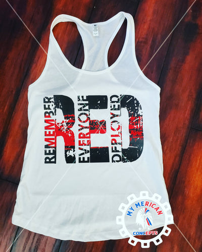 RED- Remember Everyone Deployed- Tank/Shirt!!!