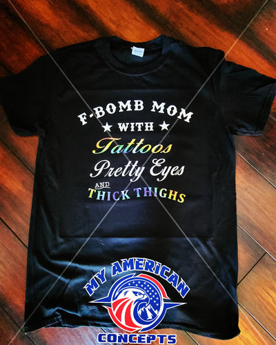 F-Bomb Mom T-shirt!