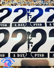Load image into Gallery viewer, 22 A Day PTSD Decal