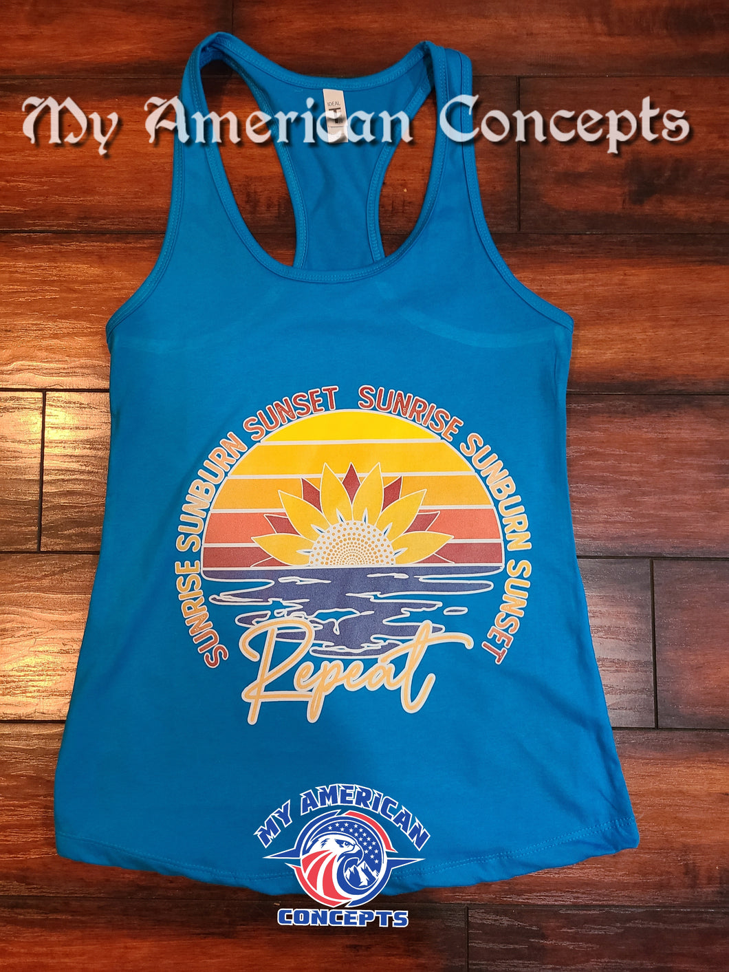 Sunrise, Sunburn, Sunset Repeat Racerback Tank!!!