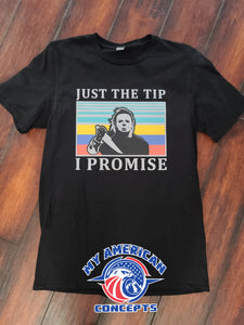 Just The Tip... Promise! Unisex t-shirt