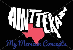 Ain't Texas Decal